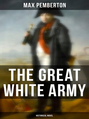 cover image of The Great White Army (Historical Novel)
